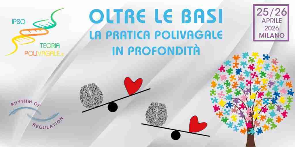 OLTRE LE BASI
la pratica polivagale 
in profondità